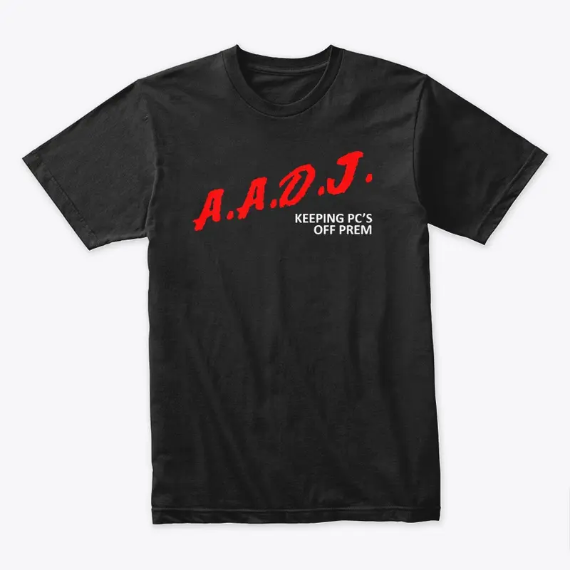 A.A.D.J. - Keeping PC's off prem.